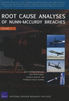 Root Cause Analyses of Nunn-McCurdy Breaches - Blickstein, Irv; Nemfakos, Charles; Ohlandt, Chad J R; Reilly, Caroline; Rudavsky, Rena; Sollinger, Jerry M; Webb, Katharine Watkins; Wong, Carolyn; Boito, Michael; Drezner, Jeffrey A; Dryden, James; Horn, Kenneth; Kallimani, James G; Libicki, Martin C; McKernan, Megan; Molander, Roger C