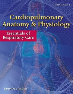 Cardiopulmonary Anatomy & Physiology with Access Code: Essentials of Respiratory Care - Des Jardins, Terry