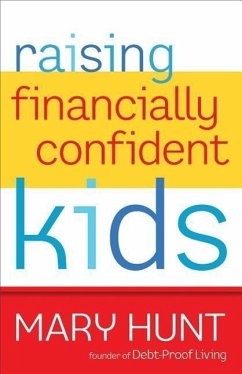 Raising Financially Confident Kids - Hunt, Mary