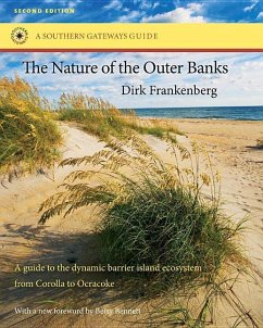 The Nature of the Outer Banks: Environmental Processes, Field Sites, and Development Issues, Corolla to Ocracoke - Frankenberg, Dirk