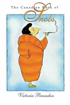 The Canadian Book of Snobs - Branden, Victoria