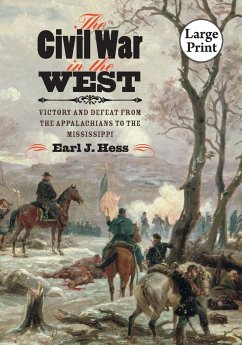 The Civil War in the West - Hess, Earl J.