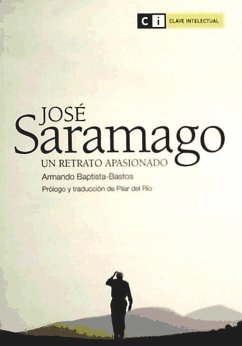 José Saramago : un retrato apasionado - Baptista-Bastos, Armando