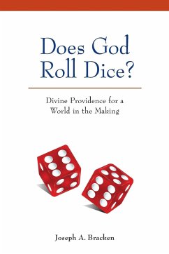 Does God Roll Dice? - Bracken, Joseph A.