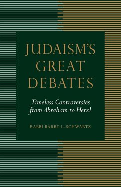 Judaism's Great Debates - Schwartz, Barry L
