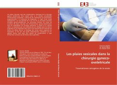 Les plaies vesicales dans la chirurgie gyneco-ovstetricale - Ahallal, Youness;Elfassi, M. Jamal;Farih, M. Hassan