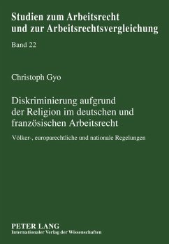 Diskriminierung aufgrund der Religion im deutschen und französischen Arbeitsrecht - Gyo, Christoph