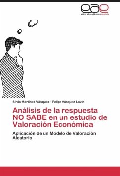 Análisis de la respuesta NO SABE en un estudio de Valoración Económica - Martínez Vásquez, Silvia;Vásquez Lavín, Felipe