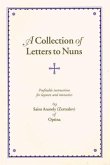 A Collection of Letters to Nuns: Profitable Instructions for Laymen and Monastics