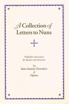 A Collection of Letters to Nuns: Profitable Instructions for Laymen and Monastics - (Zertsalov), Anatoly