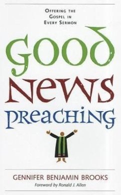 Good News Preaching - Brooks, Gennifer Benjamin