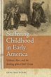 Suffering Childhood in Early America - Bild 1