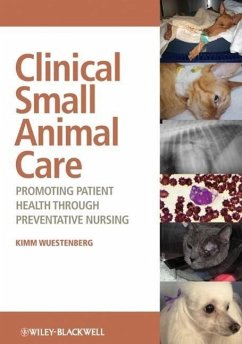 Clinical Small Animal Care - Wuestenberg, Kimm