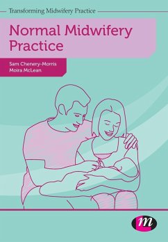 Normal Midwifery Practice - Chenery-Morris, Sam;MacLean, Moira