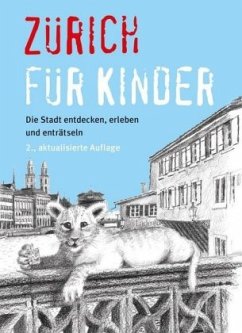 Zürich für Kinder - Frei, Martina; Honegger, Regula