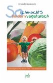 So schmeckt's Kindern vegetarisch