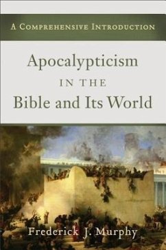 Apocalypticism in the Bible and Its World - Connealy, Mary