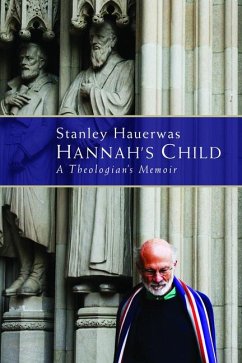 Hannah's Child - Hauerwas, Stanley