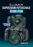 Lumix Superzoom Fotoschule FZ150 · FZ48
