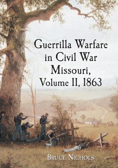 Cover Guerrilla Warfare in Civil War Missouri, Volume II, 1863