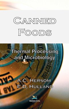 Canned Foods; Thermal Processing and Microbiology, 7th Edition - Hersom, A. C.; Hulland, E. D.