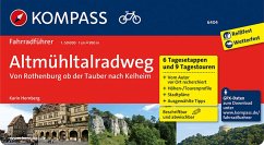 KOMPASS Fahrradführer Altmühltal-Radweg von Rothenburg ob der Tauber nach Kelheim - Hornberg, Karin