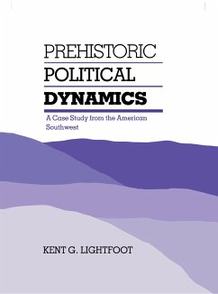 Prehistoric Political Dynamics - Lightfoot, Kent