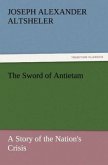 The Sword of Antietam The Sword of Antietam