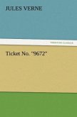 Ticket No. &quote;9672&quote;