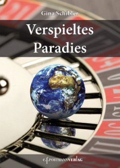 Verspieltes Paradies - Schibler, Gina