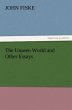 The Unseen World and Other Essays - Bild 1
