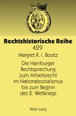Die Hamburger Rechtsprechung zum Arbeitsrecht im Nationalsozialismus bis zum Beginn des 2. Weltkriegs