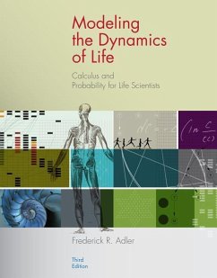 Modeling the Dynamics of Life: Calculus and Probability for Life Scientists - Adler, Frederick R.