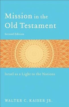 Mission in the Old Testament - Kaiser, Walter C