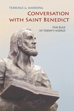 Conversation with Saint Benedict - Kardong, Terrence G