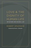 Love and the Dignity of Human Life
