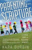 Parenting with Scripture Parenting with Scripture