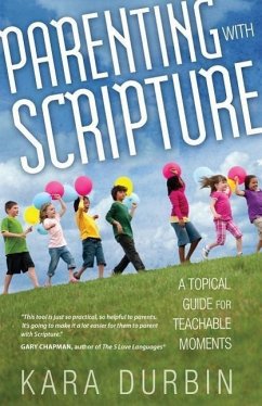 Parenting with Scripture - Durbin, Kara G.