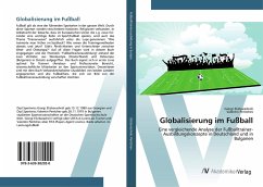 Globalisierung im Fußball - Elizbarashvili, Giorgi;Pentchev, Valentin