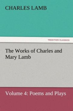 The Works of Charles and Mary Lamb - Lamb, Charles