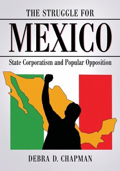 The Struggle for Mexico - Chapman, Debra D.