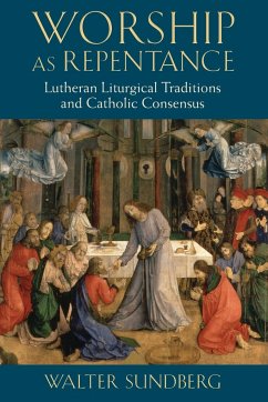 Worship as Repentance - Sundberg, Walter