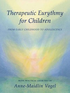 Therapeutic Eurythmy for Children - Vogel, Anne-Maidlin