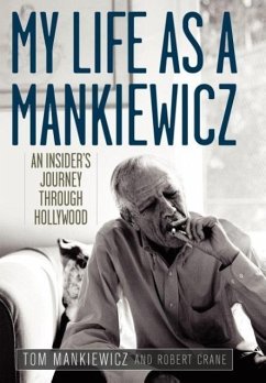 My Life as a Mankiewicz - Mankiewicz, Tom; Crane, Robert