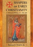 Shapers of Early Christianity