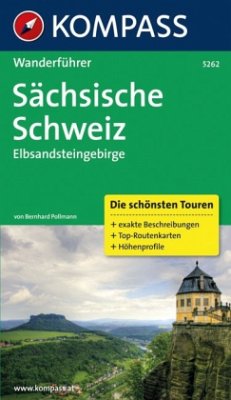 Kompass Wanderführer Sächsische Schweiz, Elbsandsteingebirge - Pollmann, Bernhard