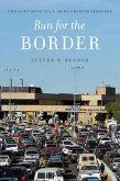 Run for the Border: Vice and Virtue in U.S.-Mexico Border Crossings