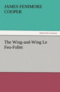 The Wing-and-Wing Le Feu-Follet - Cooper, James Fenimore