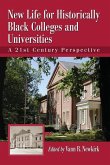 New Life for Historically Black Colleges and Universities New Life for Historically Black Colleges and Universities