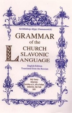 Grammar of the Church Slavonic Language - Gamanovich, Alypy